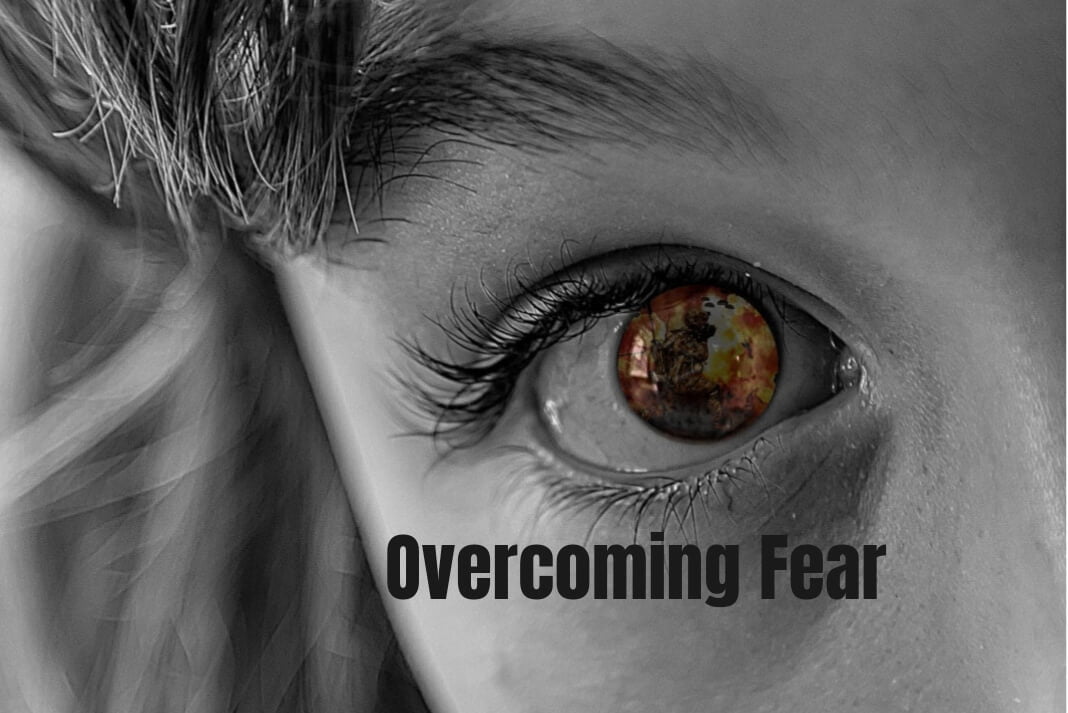 Overcoming Fear (YOU CAN BEAT IT) 1 overcoming fear